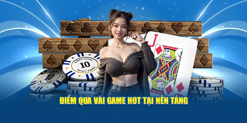 diem-qua-vai-game-hot-tai-nen-tang