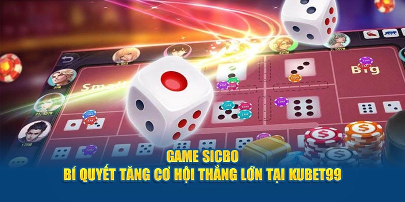 game-sicbo-bi-quyet-tang-co-hoi-thang-lon-tai-hubet